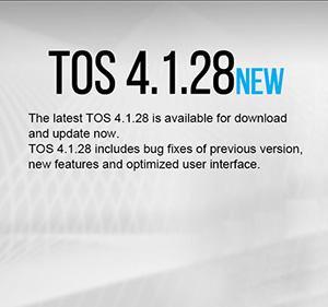 The LATEST TOS 4.1.28 IS AVAILABLE FOR DOWNLOAD AND UPDATE NOW